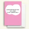 Congratulations On Your First Marriage, Wedding Card, Made In ireland